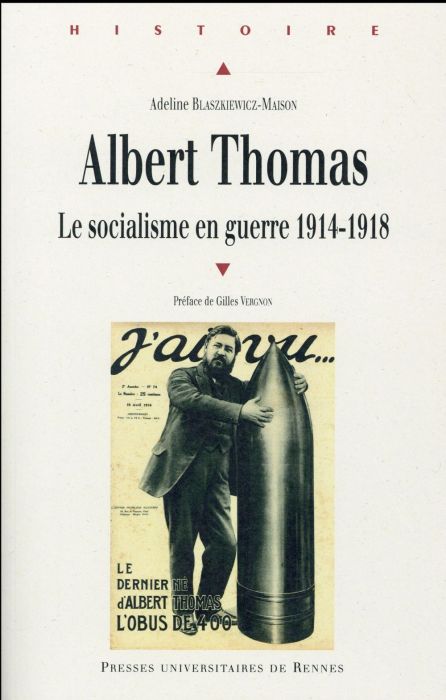 Emprunter Albert Thomas. Le socialisme en guerre 1914-1918 livre
