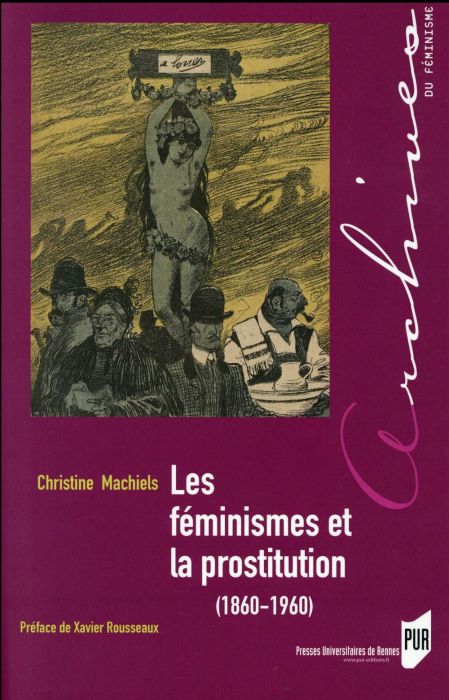 Emprunter Les féminismes et la prostitution (1860-1960) livre