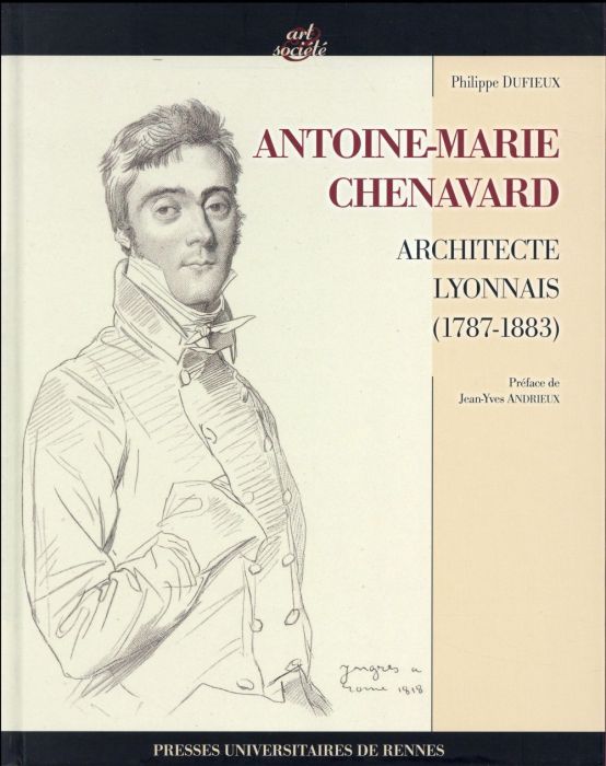 Emprunter Antoine Marie Chenavard. Architecte lyonnais (1787-1883) livre
