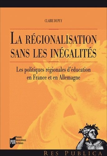 Emprunter La régionalisation sans les inégalités. Les politiques régionales d'éducation en France et en Allema livre