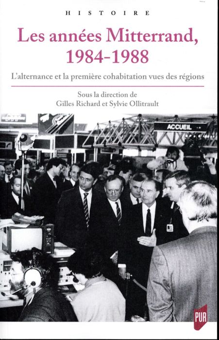 Emprunter Les années Mitterrand 1984-1988. L'alternance et la première cohabitation vues des régions livre