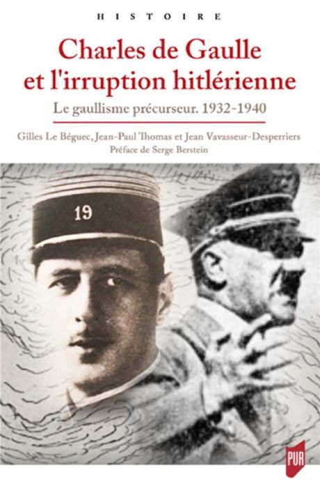 Emprunter Charles de Gaulle et l'irruption hitlérienne. Le gaullisme précurseur, 1932-1940 livre