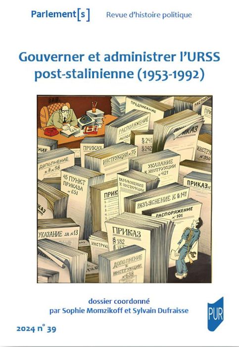 Emprunter Parlement[s N° 39/2024 : Gouverner et administrer l'URSS post-stalinienne (1953-1992) livre