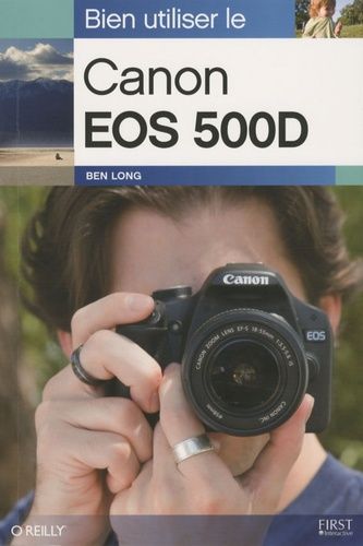 Emprunter Bien utiliser le Canon EOS 500D livre