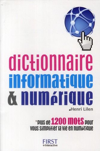 Emprunter Dictionnaire informatique & numérique livre