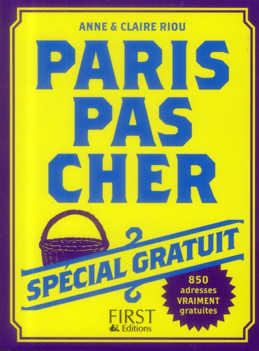 Emprunter Paris pas cher. Spécial gratuit, Edition 2013 livre
