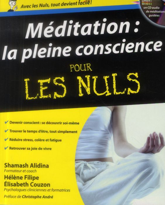 Emprunter Méditation : la pleine conscience pour les nuls. Avec 1 CD audio livre