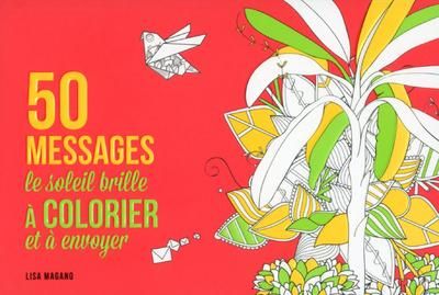 Emprunter 50 Messages le soleil brille à colorier et à envoyer livre