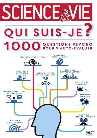 Emprunter Qui suis-je ? 1000 questions psycho pour s'auto-évaluer avec Science & Vie livre