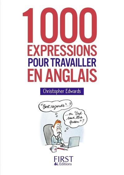 Emprunter 1000 expressions pour travailler en anglais livre