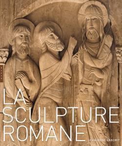 Emprunter La sculpture romane livre
