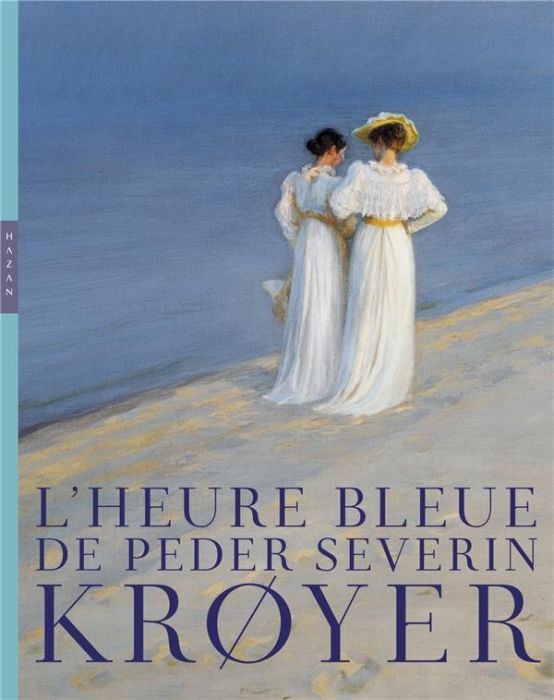 Emprunter L'heure bleue de Peder Severin Kroyer livre