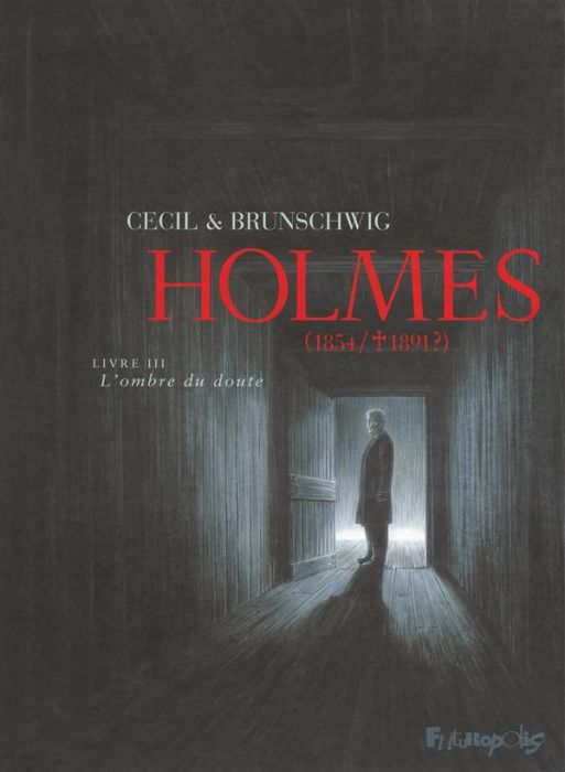 Emprunter Holmes (1854/1891 ?) Tome 3 : L'ombre du doute livre