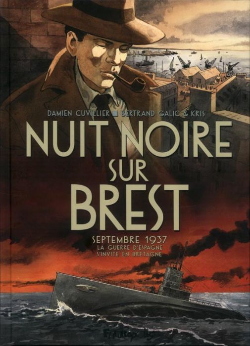 Emprunter Nuit noire sur Brest. Septembre 1937, la guerre d'Espagne s'invite en Bretagne livre