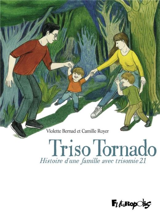 Emprunter Triso Tornado. Histoire d'une famille avec trisomie 21 livre