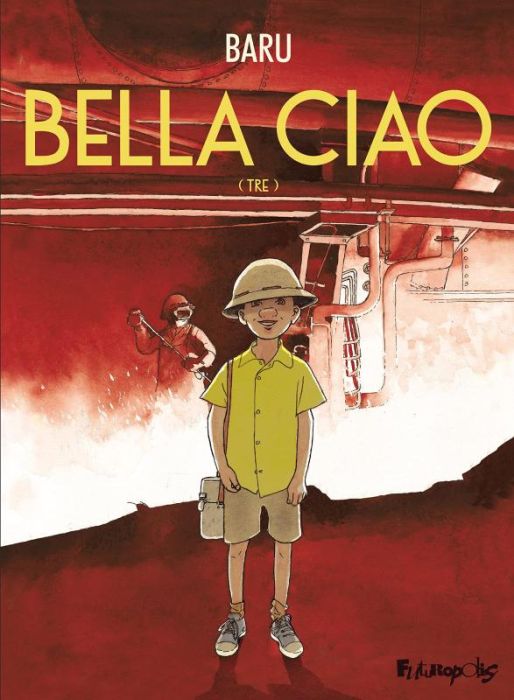 Emprunter Bella Ciao Tome 3 livre