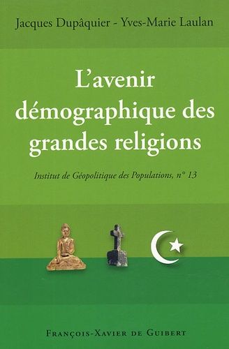 Emprunter L'avenir démographique des grandes religions. Actes du colloque, Paris 25 novembre 2004 livre