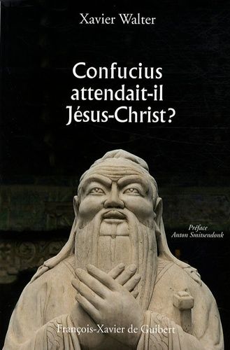 Emprunter Confucius attendait-il Jésus-Christ ? livre