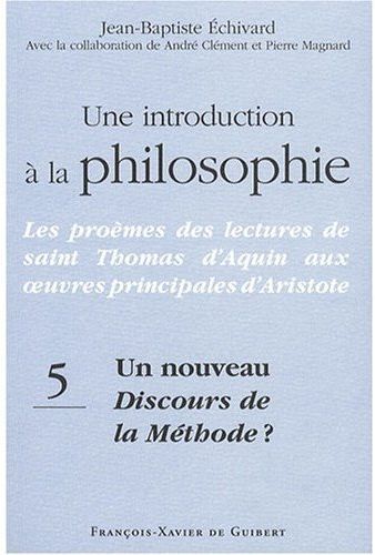Emprunter Une introduction à la philosophie. Tome 5, Un nouveau Discours de la méthode ? livre
