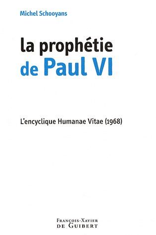 Emprunter La prophétie de Paul VI. L'encyclique Humanae Vitae (1968) livre