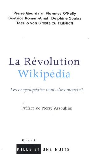Emprunter La Révolution Wikipédia. Les encyclopédies vont-elles mourir ? livre