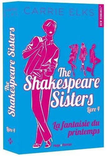 Emprunter The Shakespeare sisters Tome 4 : La fantaisie du printemps livre