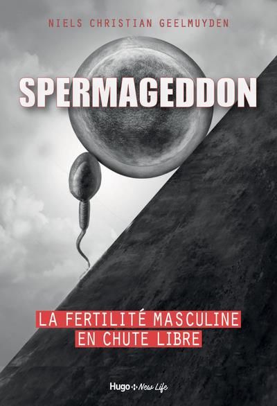 Emprunter Spermageddon. La fertilité masculine en chute libre livre