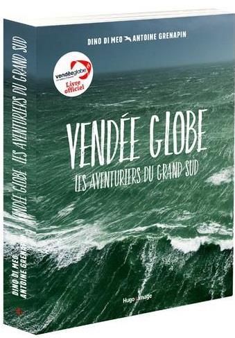 Emprunter Vendée Globe. Les Aventuriers du Grand Sud livre