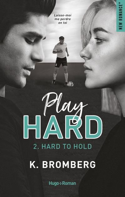 Emprunter Play Hard/02/Hard to hold livre