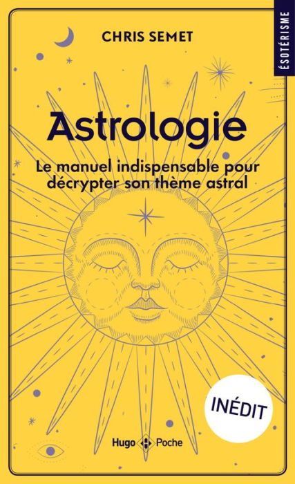 Emprunter Astrologie. Le manuel indispensable pour décrypter son thème astral livre