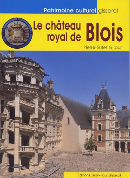 Emprunter Le château royal de Blois livre