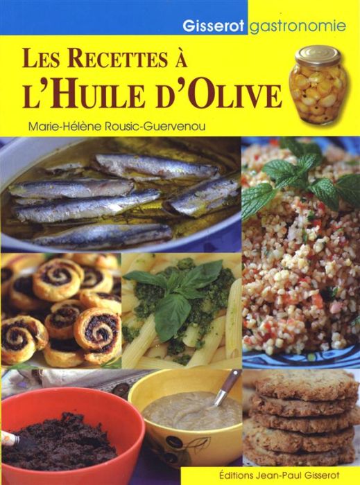 Emprunter Les recettes à l'huile d'olive livre