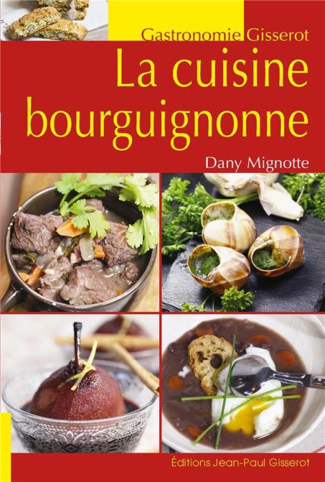 Emprunter La cuisine bourguignonne livre