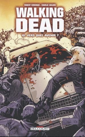 Emprunter Walking Dead Tome 10 : Vers quel avenir ? livre