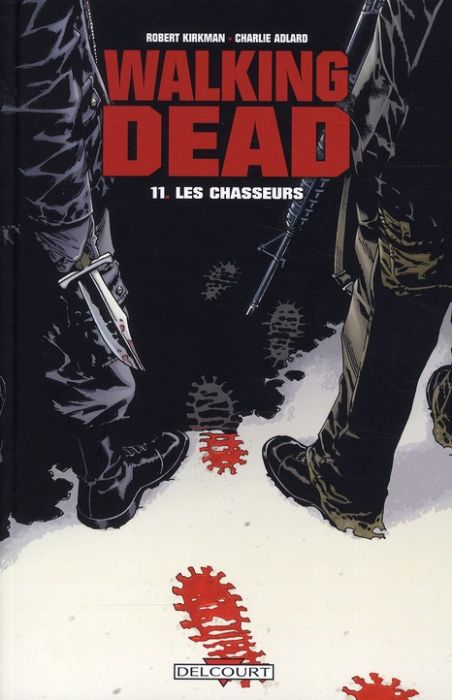 Emprunter Walking Dead Tome 11 : Les Chasseurs livre