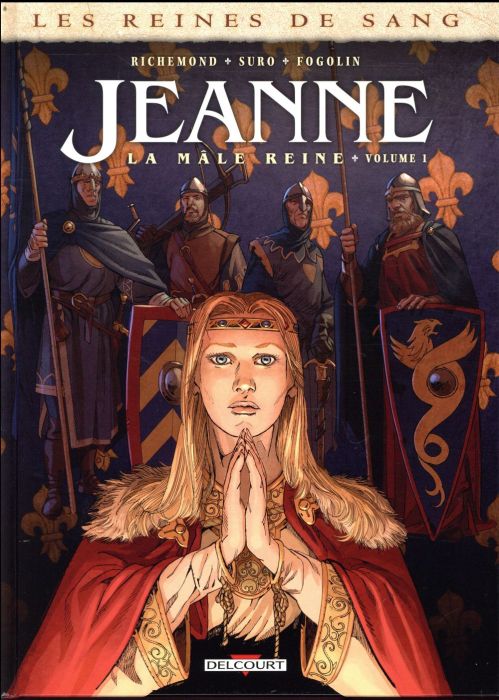 Emprunter Les reines de sang : Jeanne, la Mâle Reine. Tome 1 livre