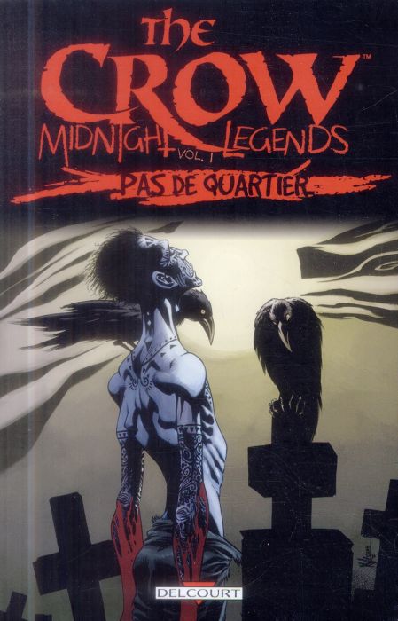 Emprunter The Crow : Midnight Legends Tome 1 : Pas de quartier livre
