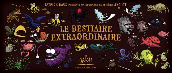 Emprunter Axolot Hors-série : Le bestiaire extraordinaire livre