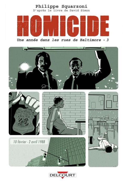 Emprunter Homicide Tome 3 : 10 février - 2 avril 1988. Une année dans les rues de Baltimore livre