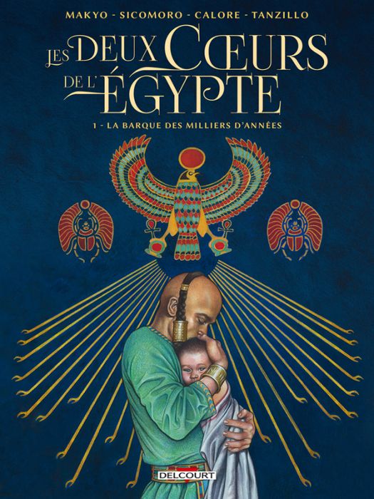 Emprunter Les Deux Coeurs de l'Égypte Tome 1 : La barque des milliers d'années livre