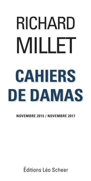Emprunter Cahiers de Damas. Novembre 2015 / Novembre 2017 livre