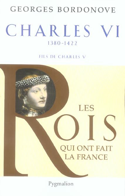 Emprunter Charles VI. Le roi fol et bien-aimé livre