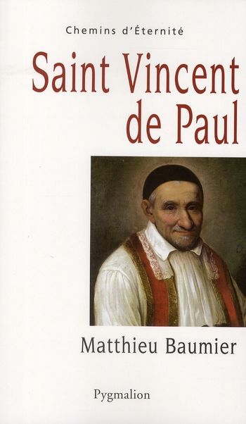 Emprunter Saint Vincent de Paul. Le grand oeuvre catholique livre