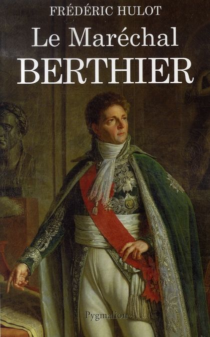 Emprunter Le Maréchal Berthier livre