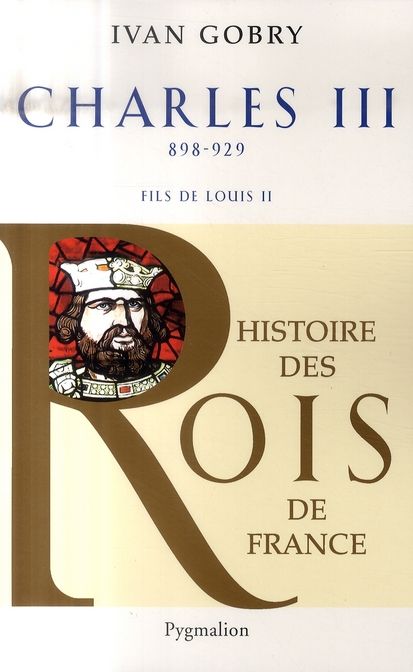 Emprunter Charles III le simple. Fils de Louis II, 898-929 livre