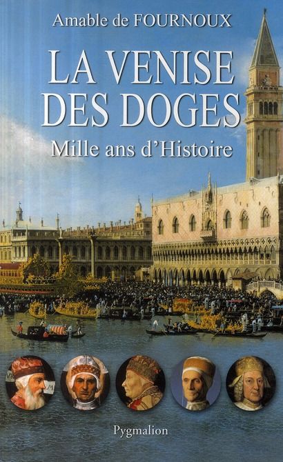 Emprunter La Venise des Doges. Mille ans d'Histoire livre
