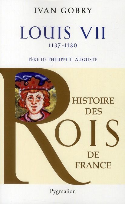 Emprunter Louis VII. Père de Philippe II Auguste, 1137-1180 livre