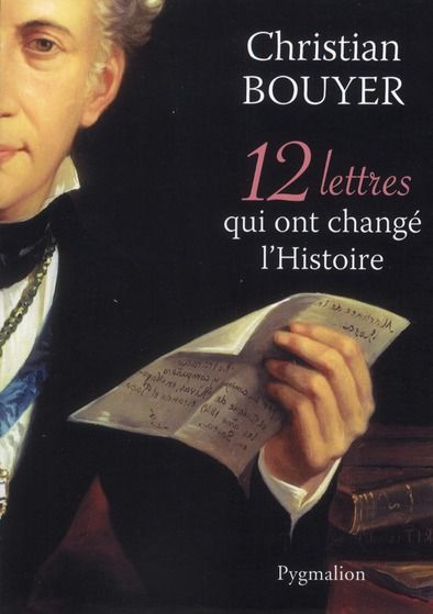 Emprunter 12 lettres qui ont changé l'Histoire livre