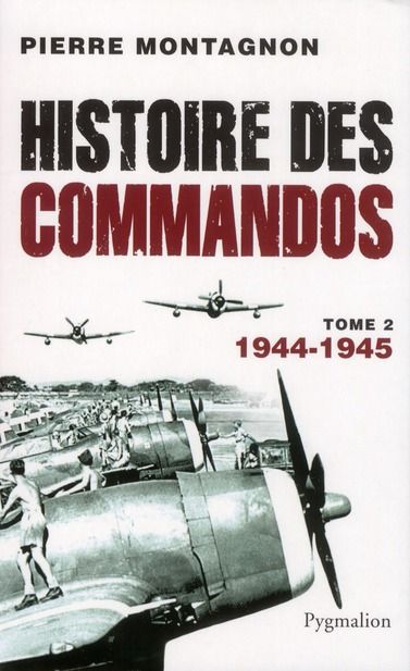 Emprunter Histoire des commandos. Tome 2, 1944-1945 livre