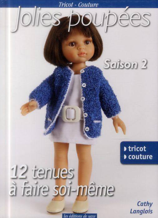 Emprunter Jolies poupées. Saison 2, 12 tenues à faire soi-même livre